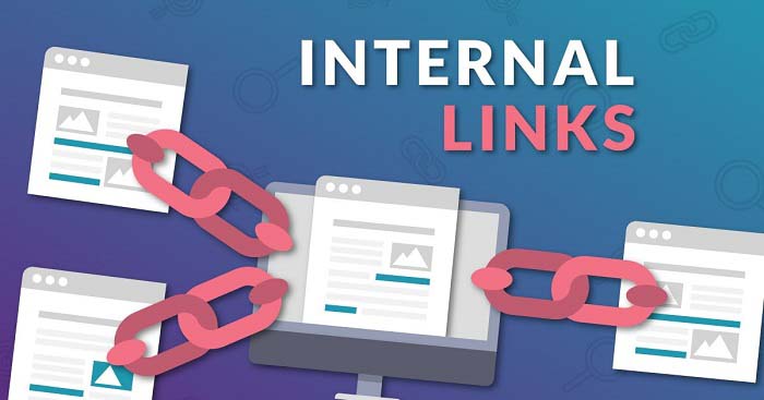 Internal Link là gì? 3 Cách đi link nội bộ hiệu quả nhất